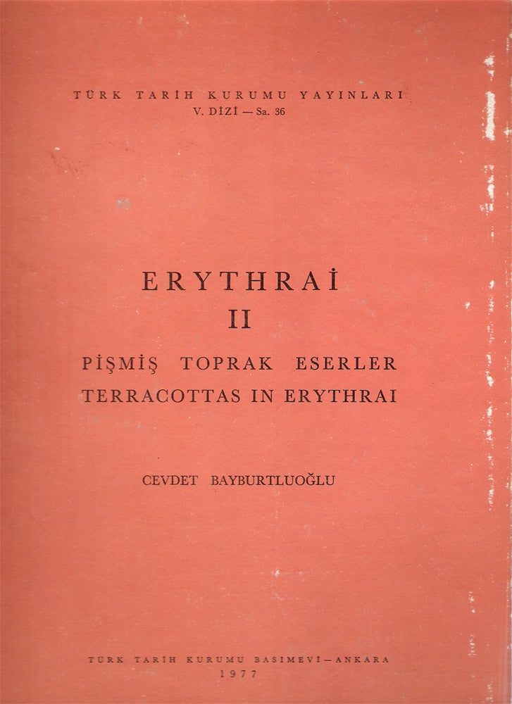ERYTHRAİ II Pişmiş Toprak eserler Terracottas In Erythrai