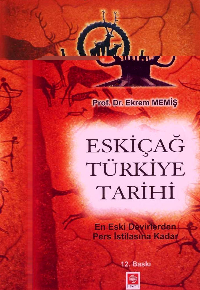 Eskiçağ Türkiye Tarihi En Eski Devirlerden Pers İstilasına Kadar