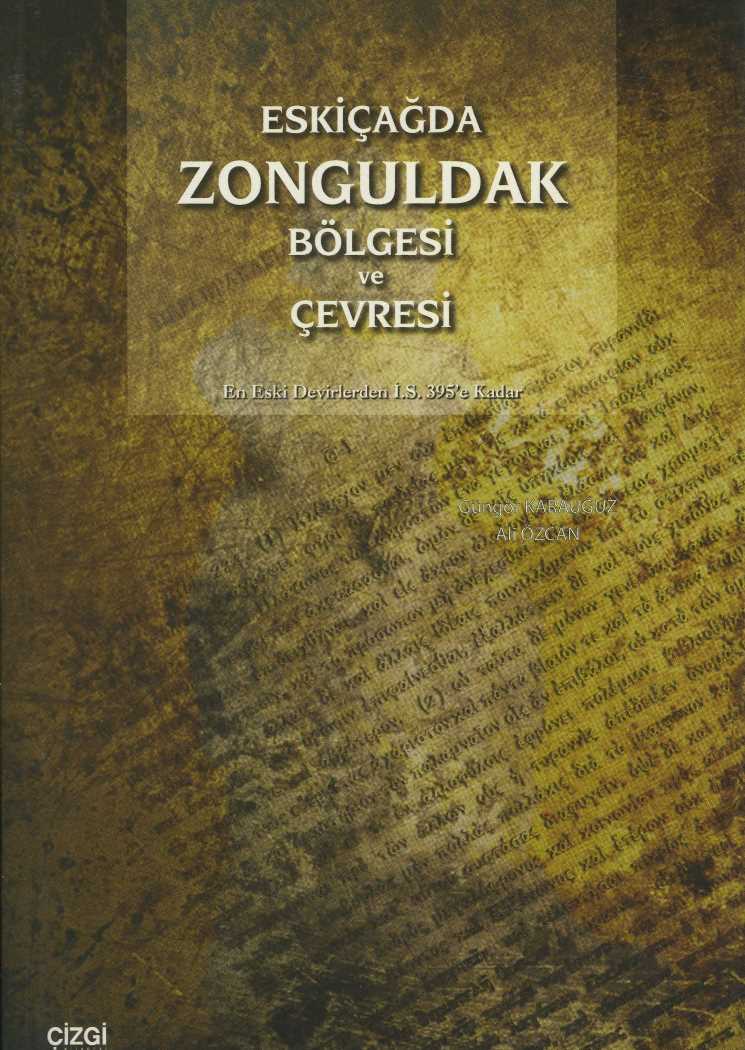Eskiçağda Zonguldak Bölgesi ve Çevresi En Eski Devirlerden İ.S. 395'e Kadar