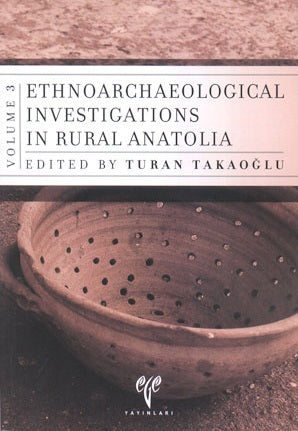 Ethnoarchaelogical Investigations In Rural Anatolia 3