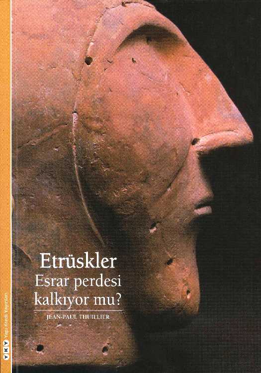 Etrüskler : Esrar Perdesi Kalkıyor mu
