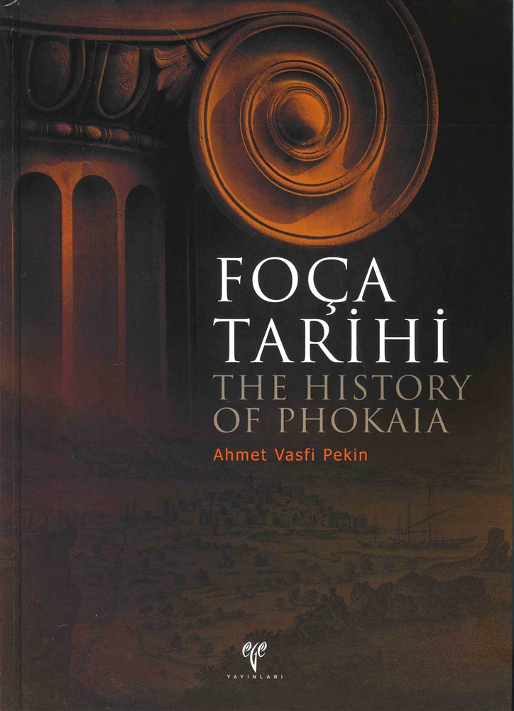 Foça Tarihi - The History of Phokaia