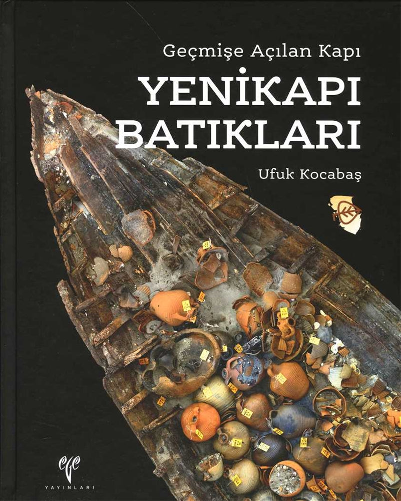 Geçmişe Açılan Kapı - Yenikapı Batıkları