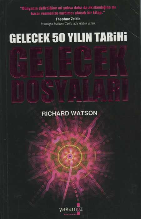 Gelecek Dosyaları : Gelecek 50 Yılın Tarihi