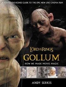 Gollum: How We Made Movie Magic