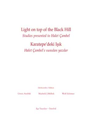 Karatepe'deki Işık / Light on Top of the Black Hill. Studies Presented to Halet Çambel