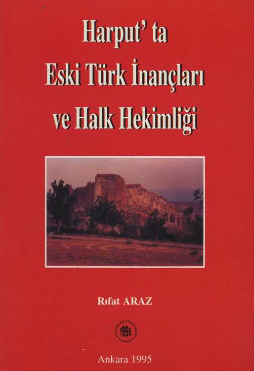 Harput'ta Eski Türk İnançları ve Halk Hekimliği