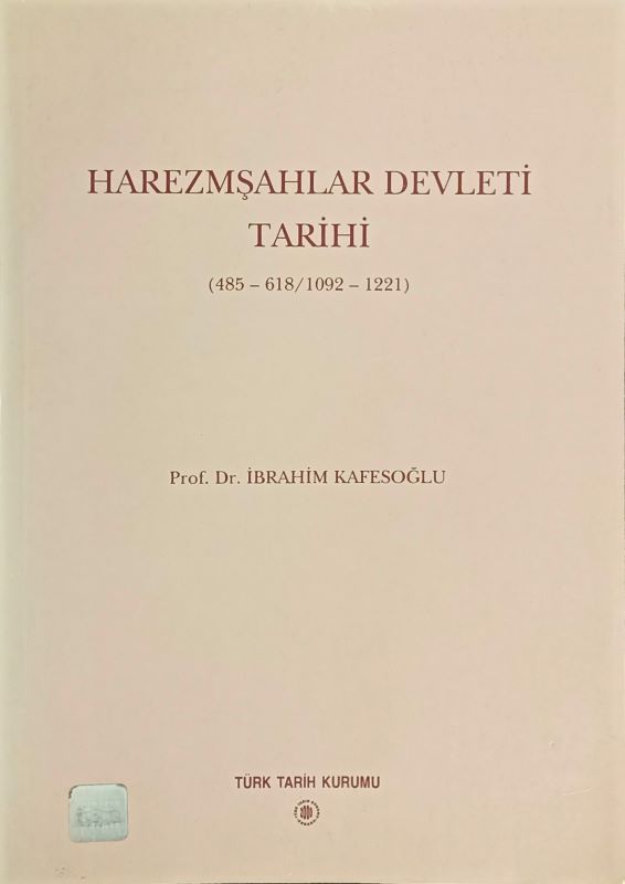Harezmşahlar Devleti Tarihi 485-618/ 1092-1221
