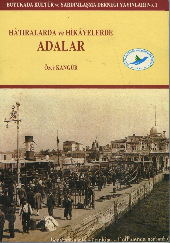 Hatıralarda ve Hikayelerde Adalar