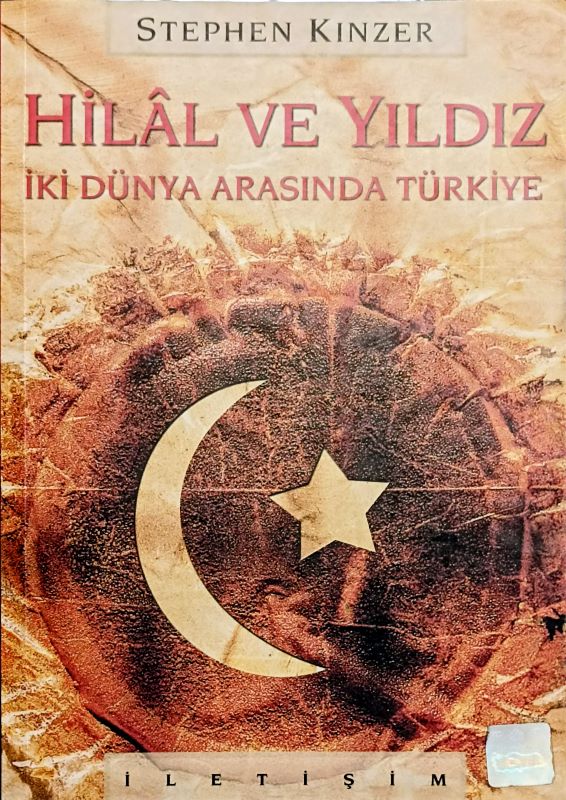 Hilal ve Yıldız - İki Dünya Arasında Türkiye