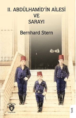 II. Abdülhamid’in Ailesi ve Sarayı