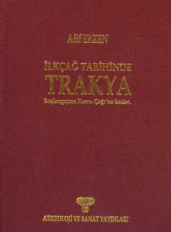 İlkçağ Tarihinde Trakya - Başlangıçtan Roma Çağı’na Kadar