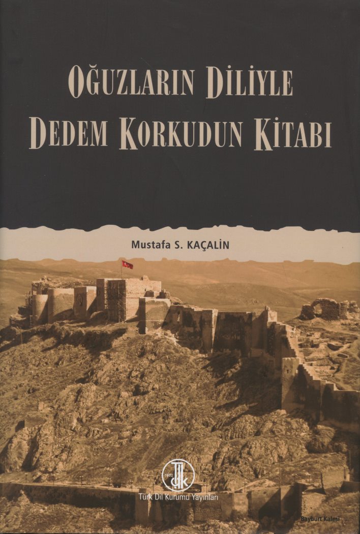 Oğuzların Diliyle Dedem Korkudun Kitabı