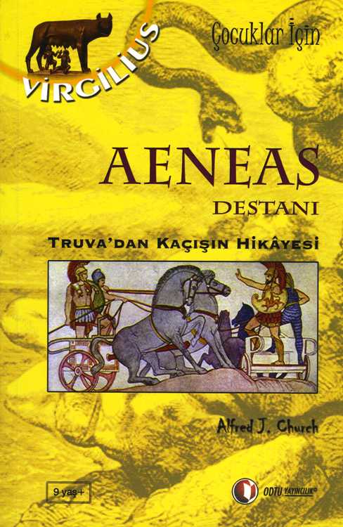 Virgilius Çocuklar için Aeneas Destanı Truva'dan Kaçış Hikayesi