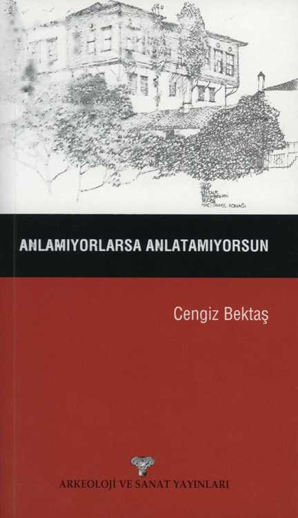 Anlamıyorlarsa Anlatamıyorsun