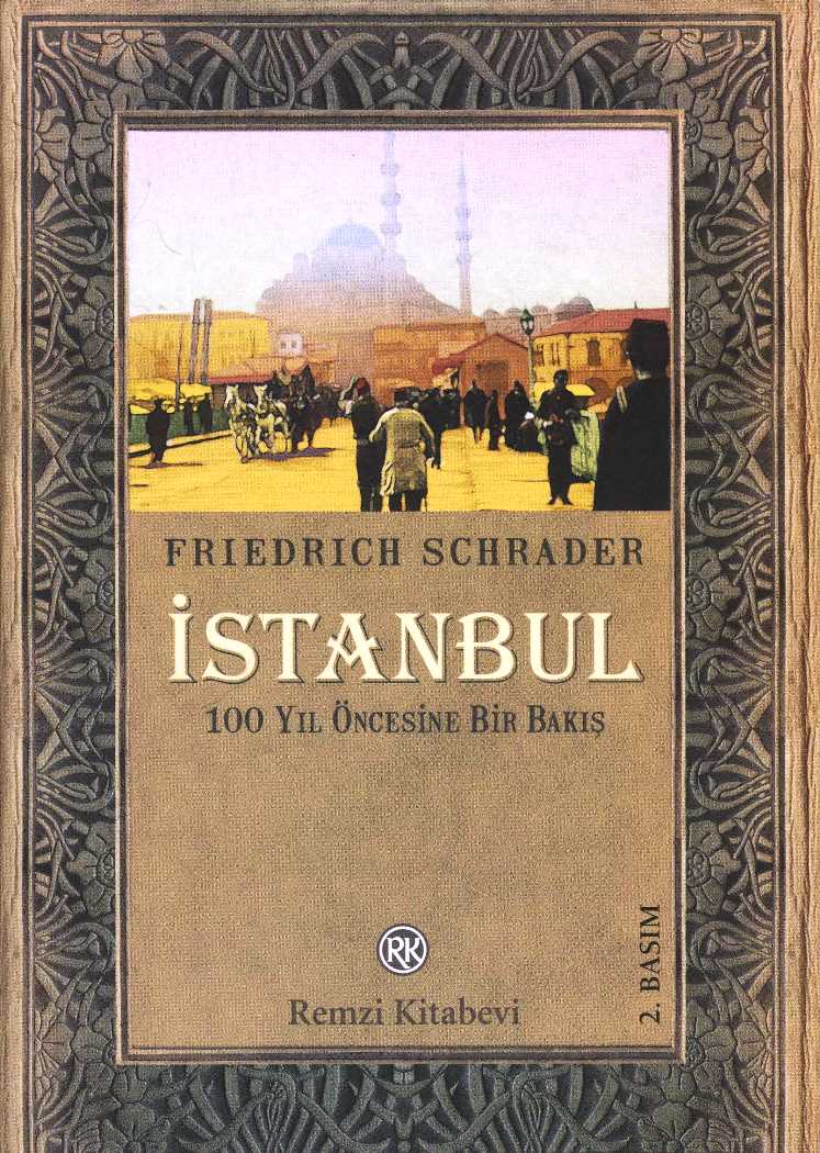 İstanbul : 100 Yıl Öncesine Bir Bakış