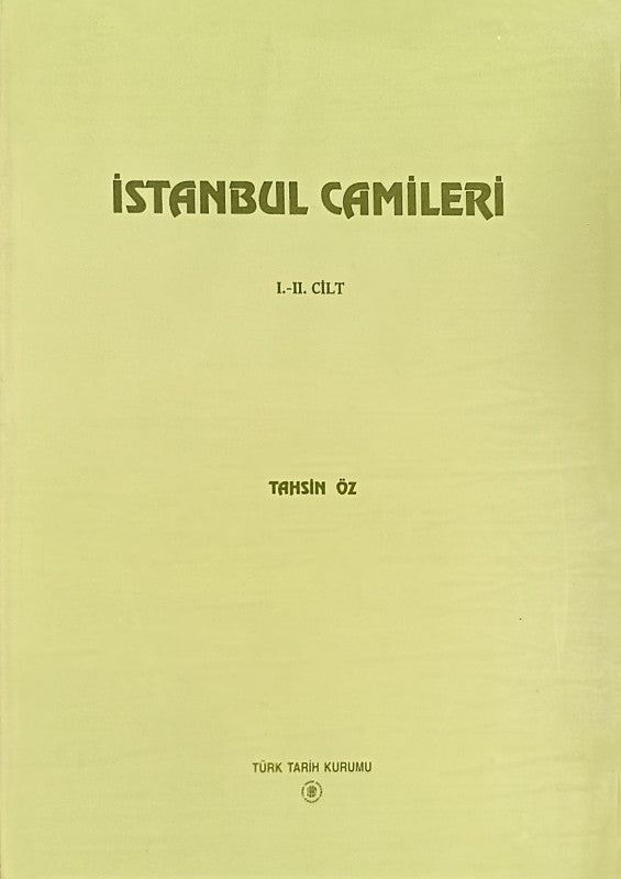 İstanbul Camileri I-II. Cilt
