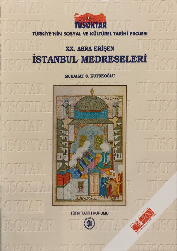 XX. Asra Erişen İstanbul Medreseleri