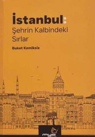 İstanbul: Şehrin Kalbindeki Sırlar