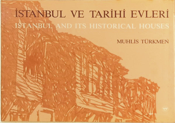 İstanbul ve Tarihi Evleri