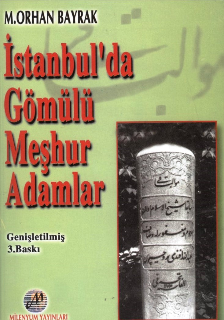 İstanbul'da Gömülü Meşhur Adamlar