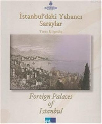 İstanbul'daki Yabancı Saraylar - Foreign Palaces in Istanbul