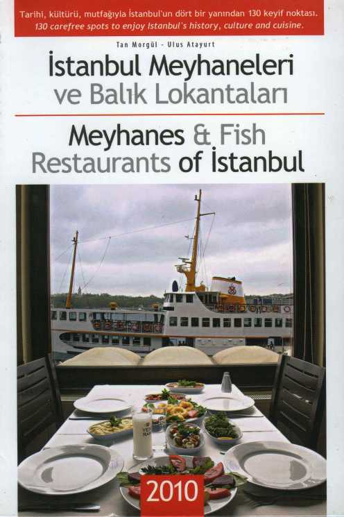 İstanbul Meyhaneleri ve Balık Lokantaları - Meyhanes and Fish Restaurants of Istanbul