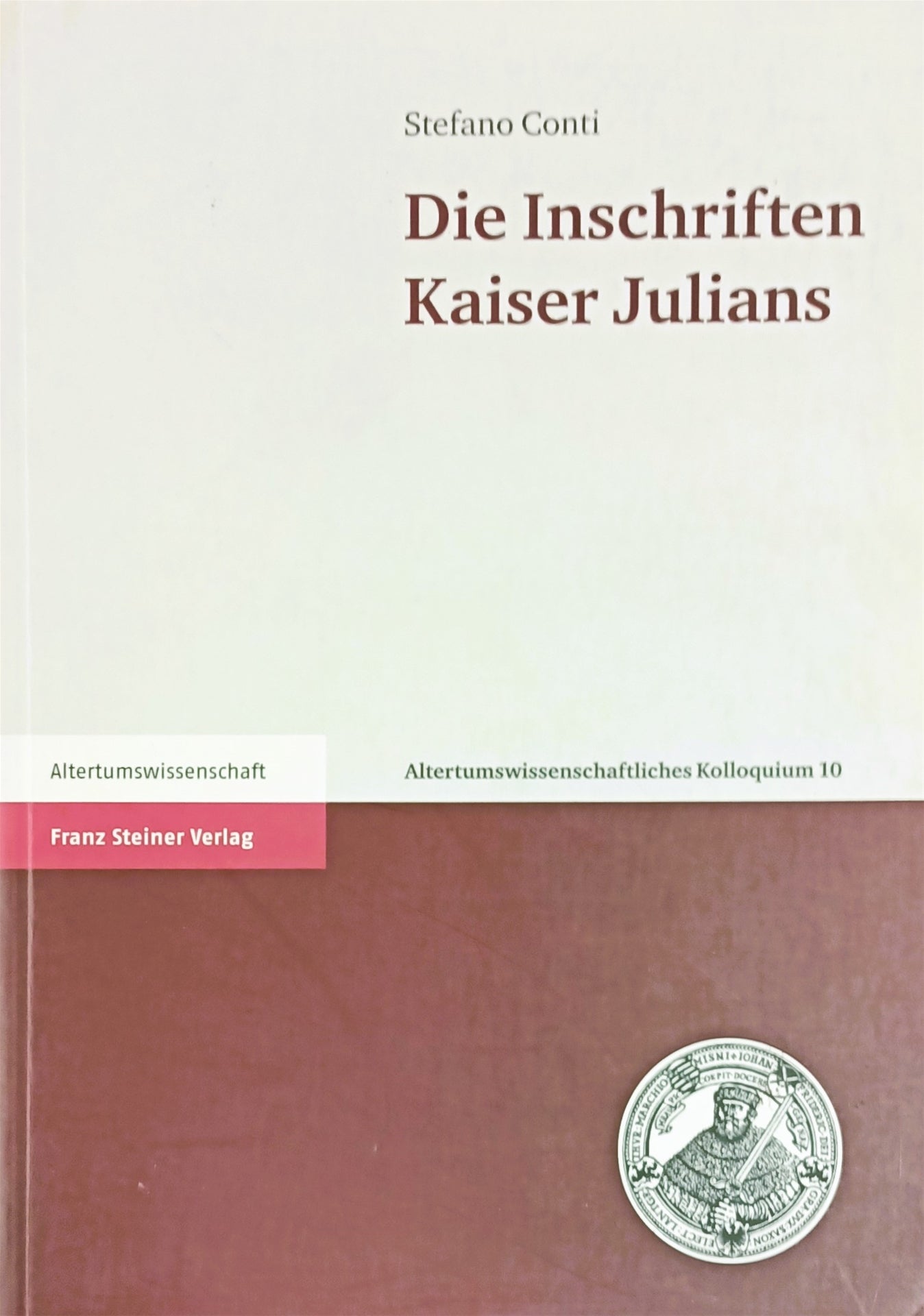 Die Inschriften Kaiser Julians