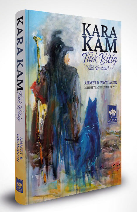 Kara Kam: Türk Bitig - Türk Destanı