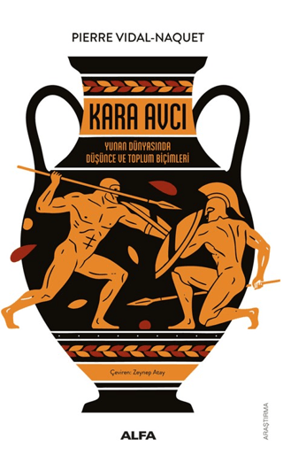 Kara Avcı - Yunan Dünyasında Düşünce Toplum Biçimleri