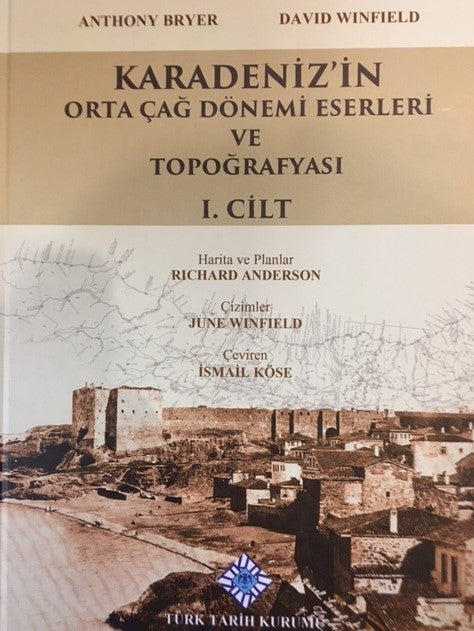 Karadeniz'in Orta Çağ Dönemi Eserleri ve Topoğrafyası I-II. Cilt(Takım)