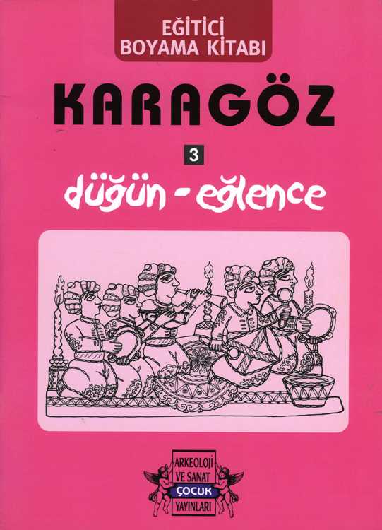 Karagöz Oyunlarında Düğün-Eğlence / Boyama Kitabı