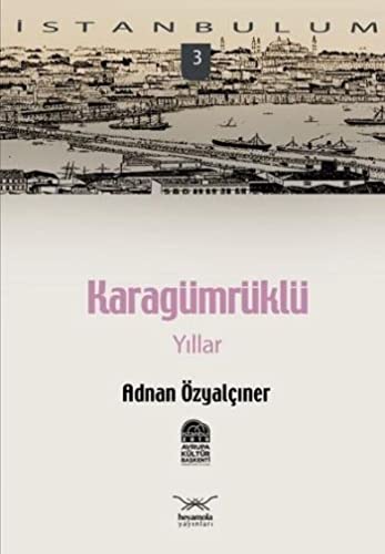 Karagümrüklü Yıllar