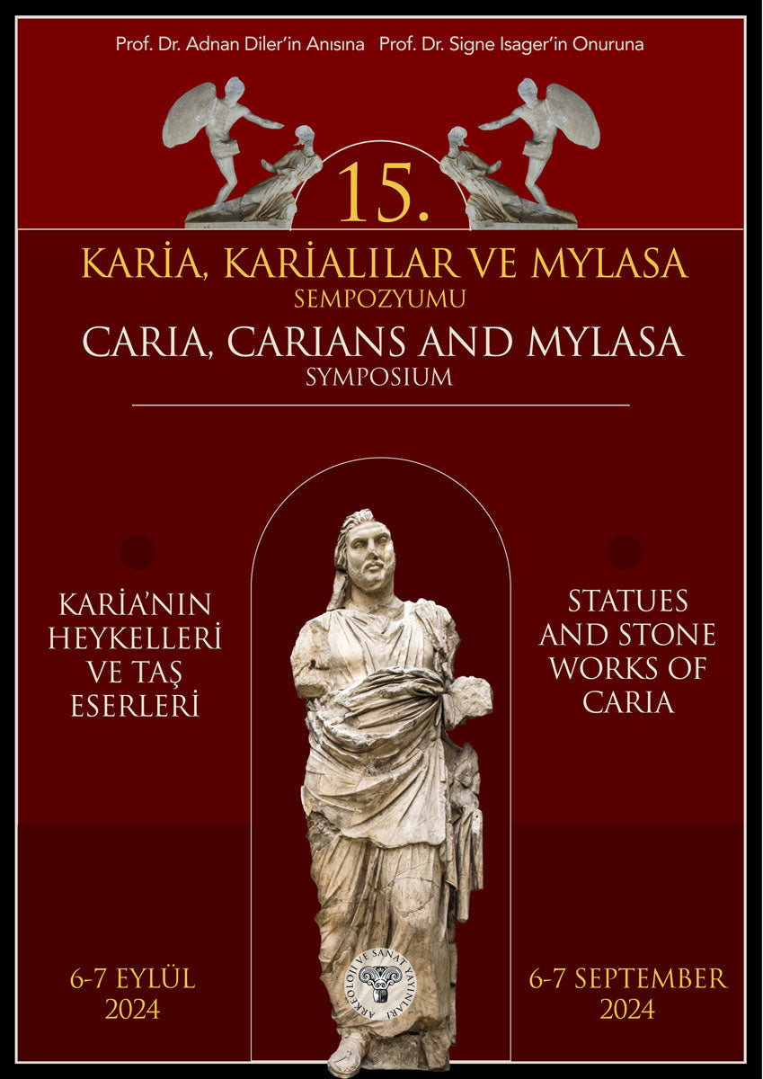 15. Karia Karialılar ve Mylasa Sempozyumu / Caria, Carians and Mylasa Symposium
