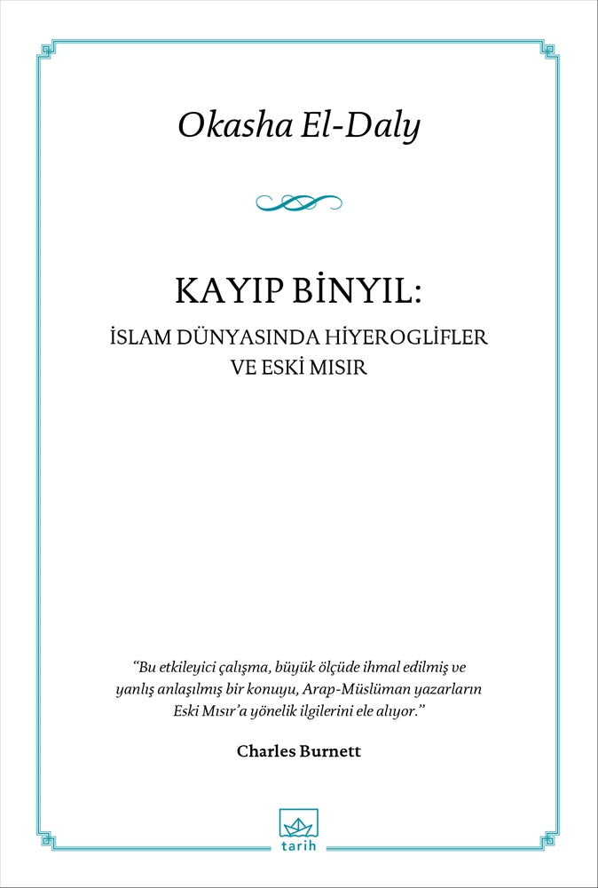 Kayıp Binyıl: İslam Dünyasında Hiyeroglifler ve Eski Mısır