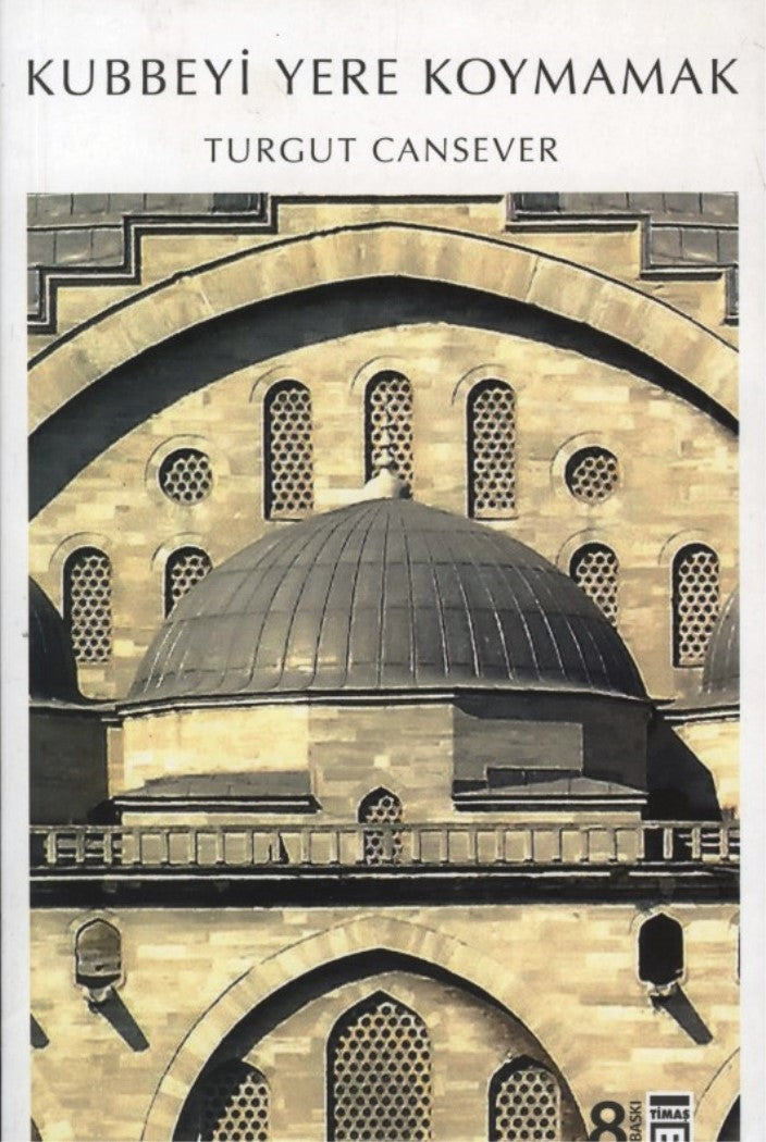 Kubbeyi Yere Koymamak