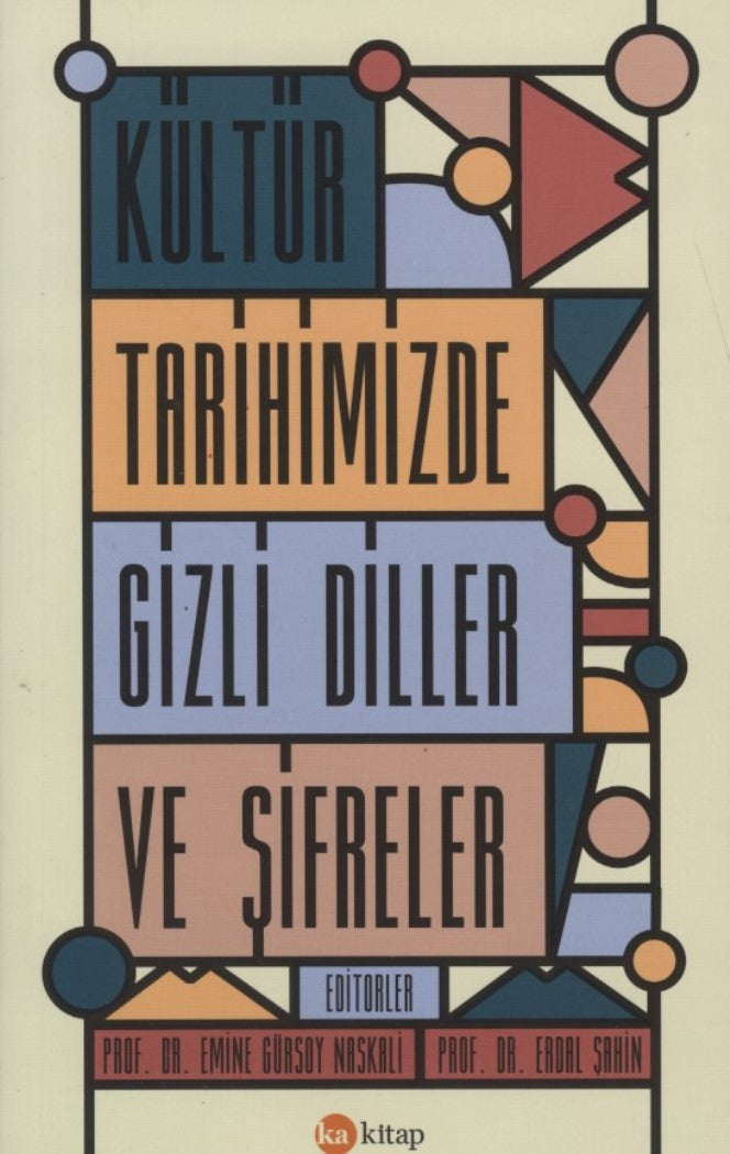 Kültür Tarihimizde Gizli Diller ve Şifreler