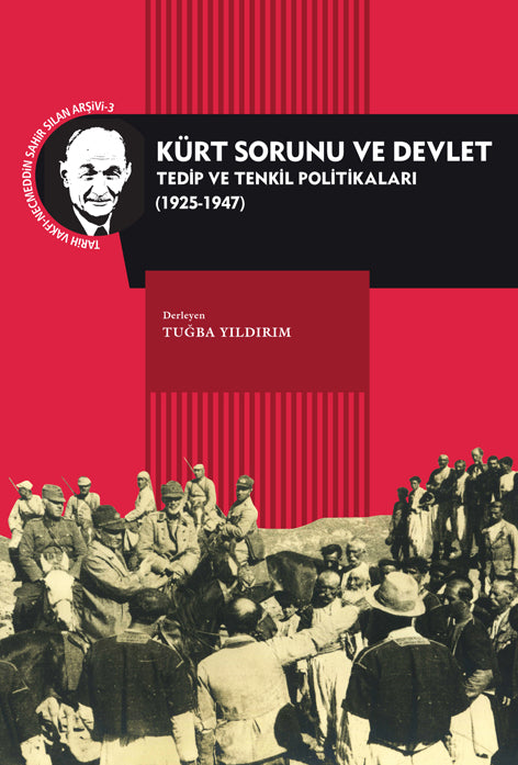 Kürt Sorunu ve Devlet : Tedip ve Tenkil Politikaları (1925-1947)