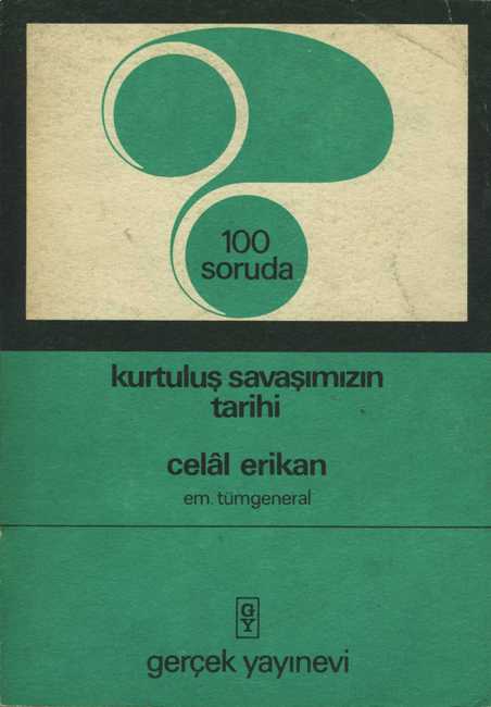 100 Soruda Kurtuluş Savaşımızın Tarihi