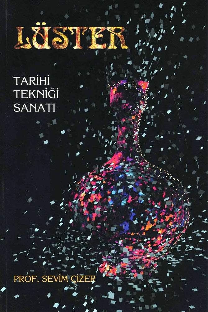 Lüster Tarihi Tekniği Sanatı