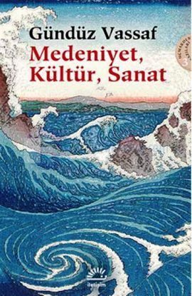 Medeniyet, Kültür, Sanat