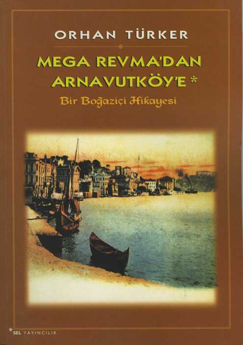 Mega Revma'dan Arnavutköy'e Bir Boğaziçi Hikayesi
