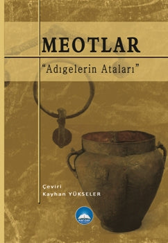 Meotlar "Adıgelerin Ataları"