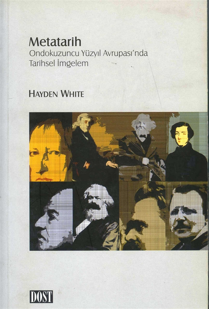 Metatarih Ondokuzuncu Yüzyıl Avrupası'nda Tarihsel İmgelem
