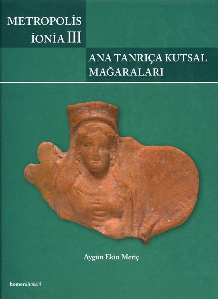 Metropolis İonia III : Ana Tanrıça Kutsal Mağaraları