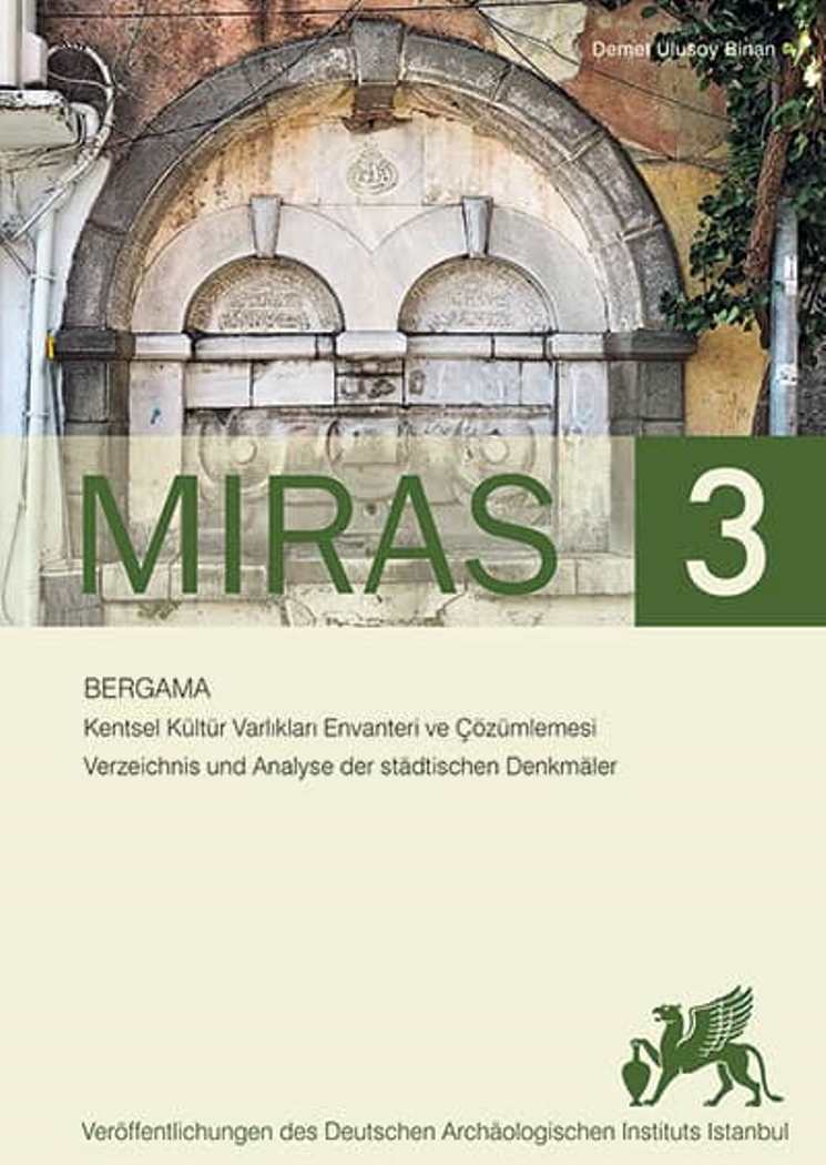 MİRAS 3 Bergama Kentsel Kültür Varlıkları Envanteri ve Çözümlemesi