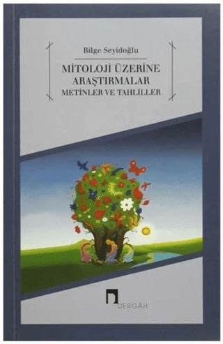 Mitoloji Üzerine AraştırmalarMetinler ve Tahliller