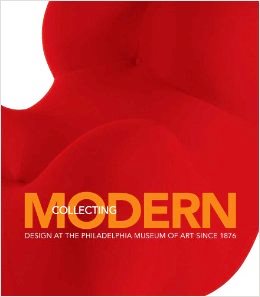 Collecting Modern: Design at the Philadelphia Museum of Art Since 1876
