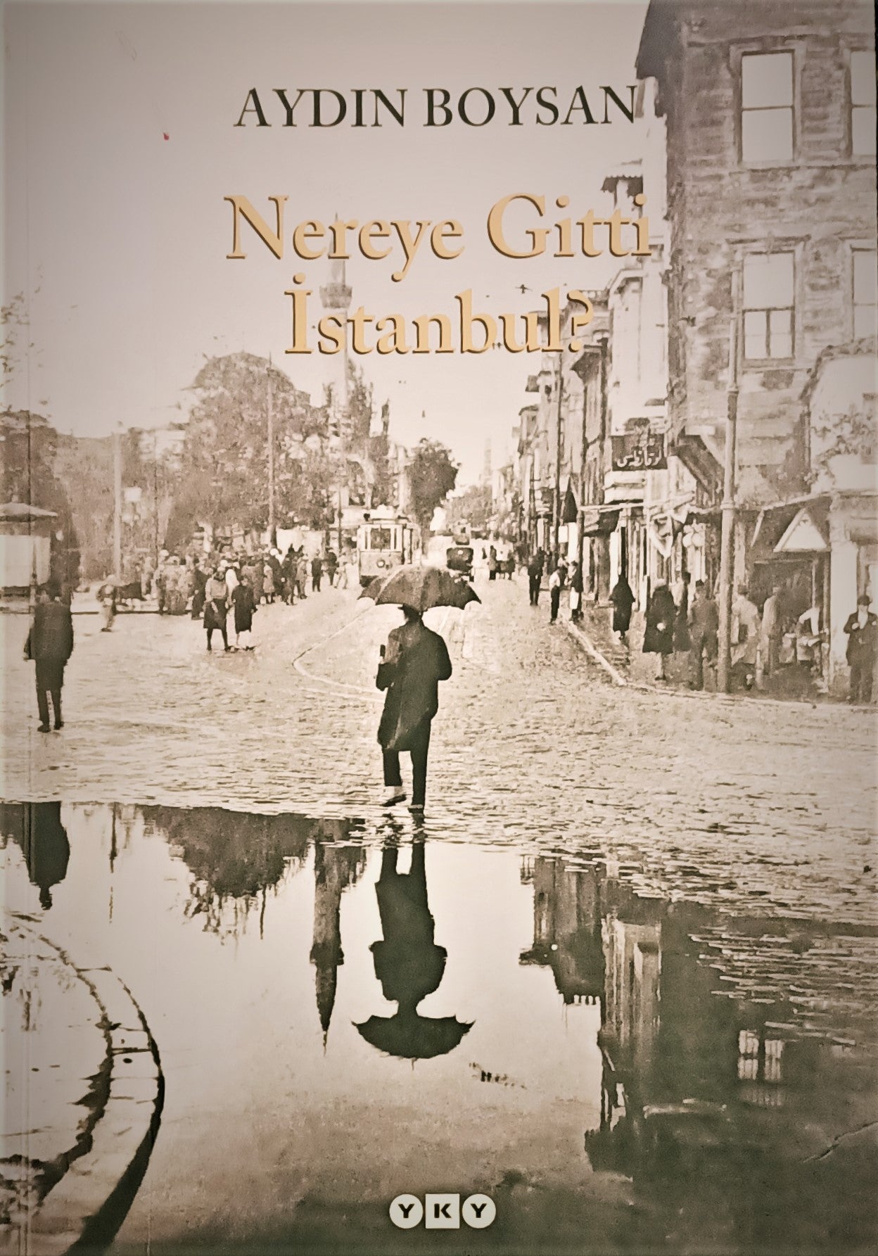 Nereye Gitti İstanbul?