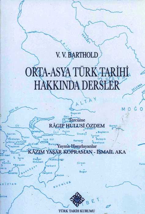 Orta-Asya Türk Tarihi Hakkında Dersler